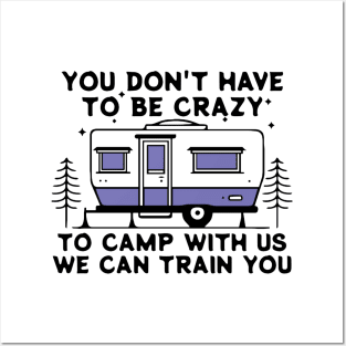 You dont have to be crazy we can Train Posters and Art